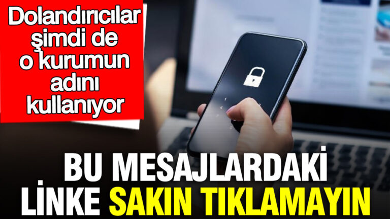 dolandiricilar-simdi-de-o-kurumun-adini-kullaniyor-bu-mesajlardaki-linke-sakin-tiklamayin-5gxh9hQX